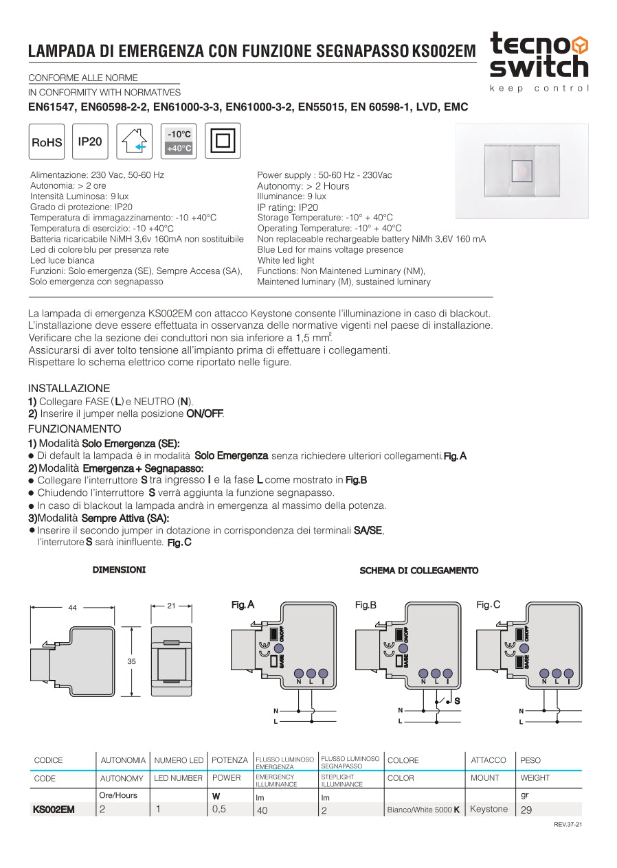 Tecno Switch Lampada di emergenza con funzione segnapasso KS002EM Keystone